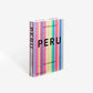 Peru: The Cookbook