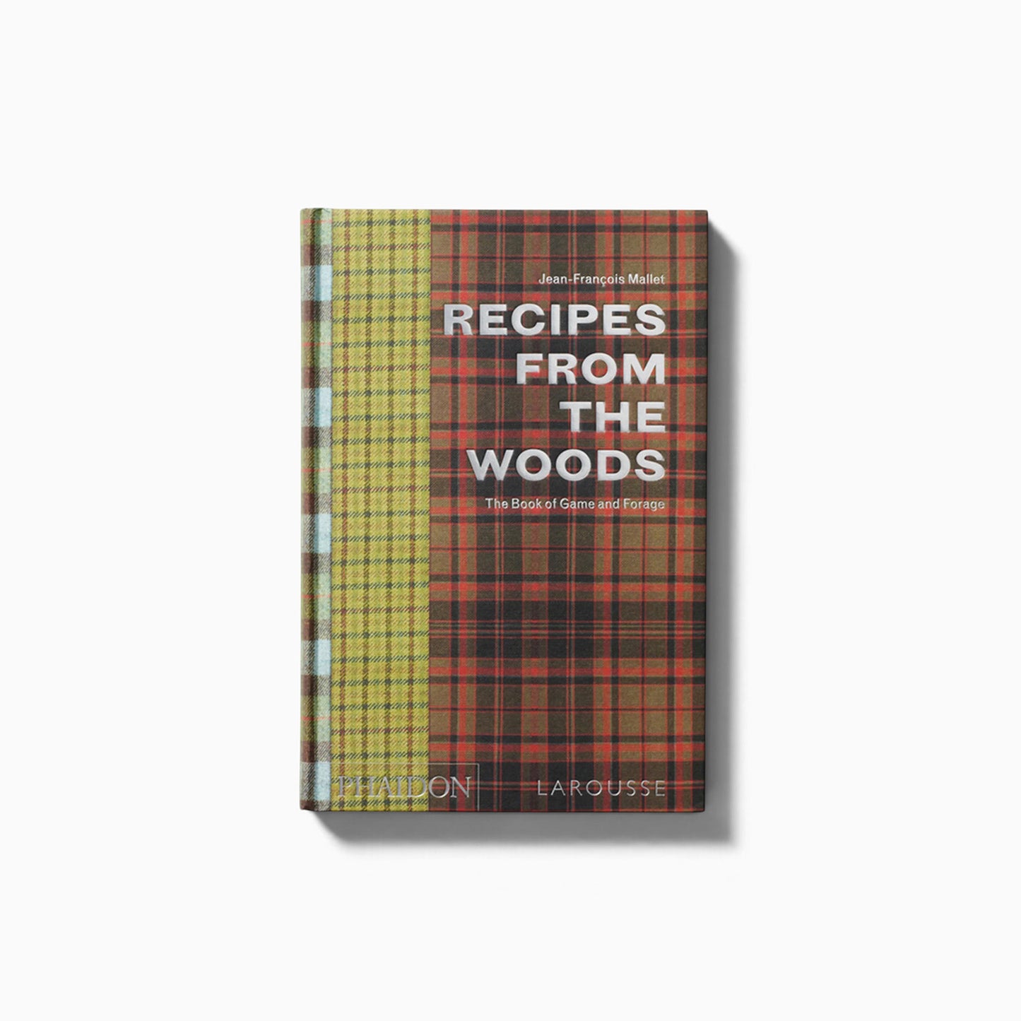 Recipes from the Woods: The Book of Game and Forage