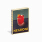The Negroni: A Love Affair with a Classic Cocktail