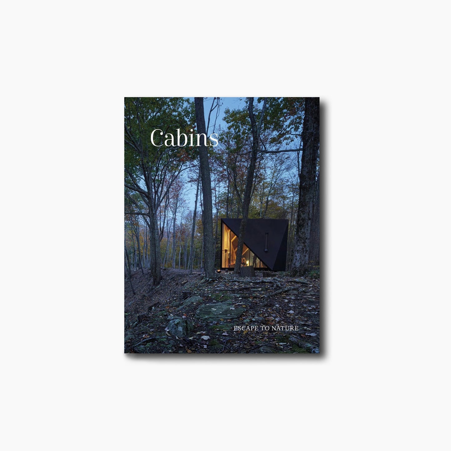 Cabins: Escape to Nature