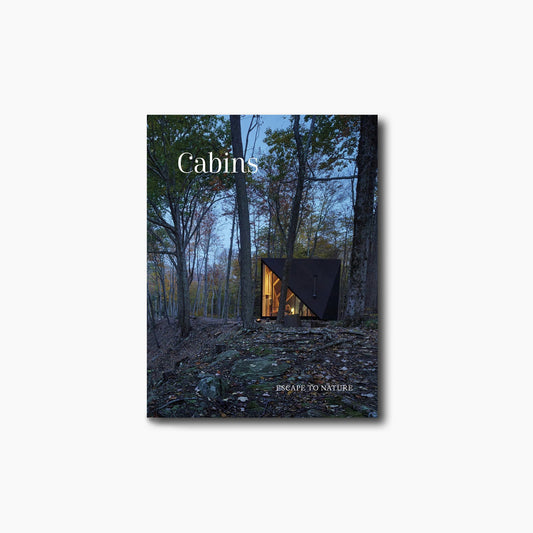 Cabins: Escape to Nature