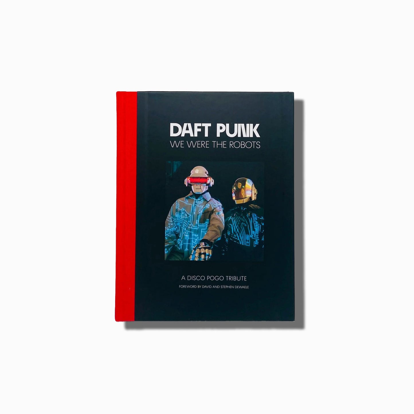 Daft Punk: We Were The Robots