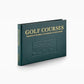 Golf Courses: Fairways of the World