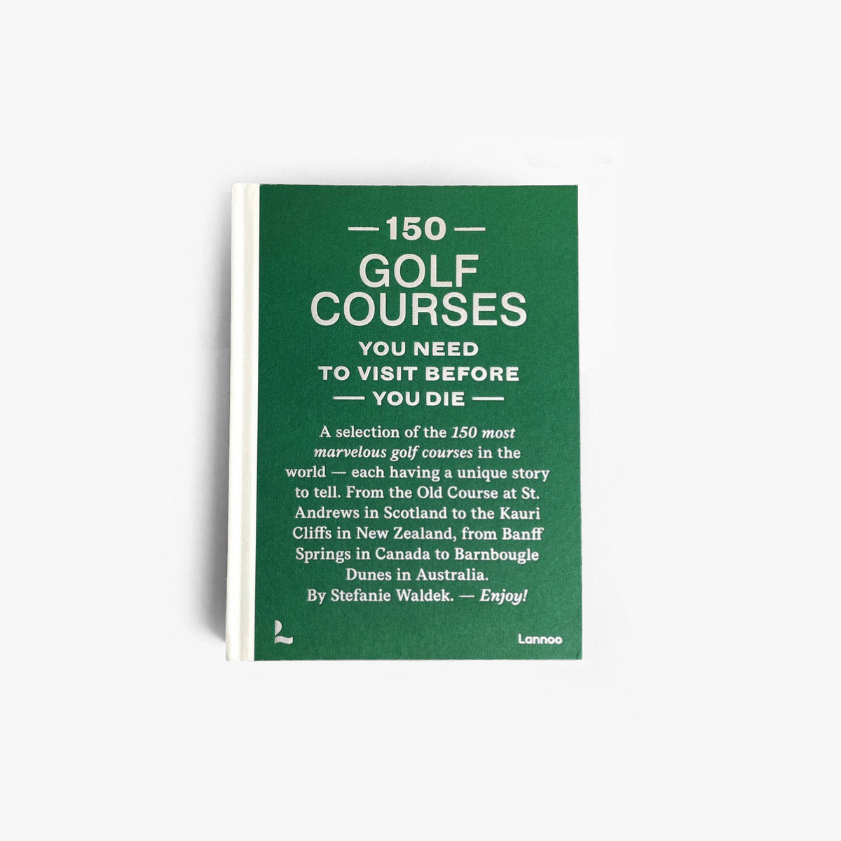 150 Golf Courses You Need to Visit Before You Die