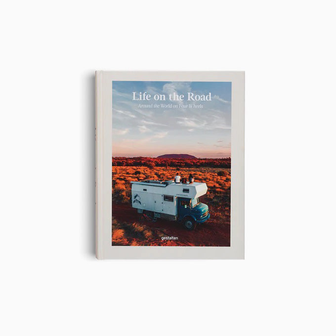 Life on the Road: Around the World on Four Wheels