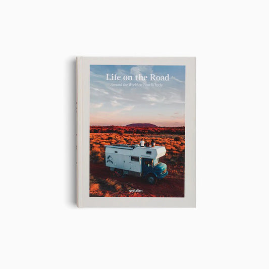 Life on the Road: Around the World on Four Wheels