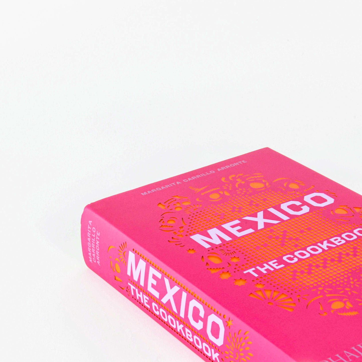 Mexico The Cookbook