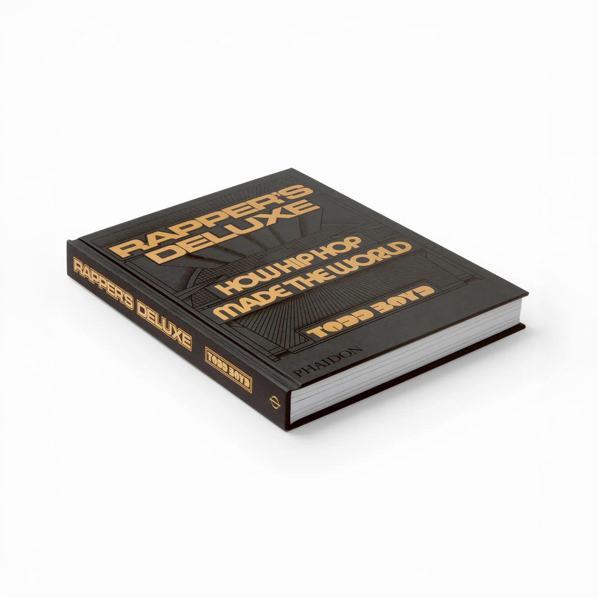 Rapper's Deluxe: How Hip Hop Made The World