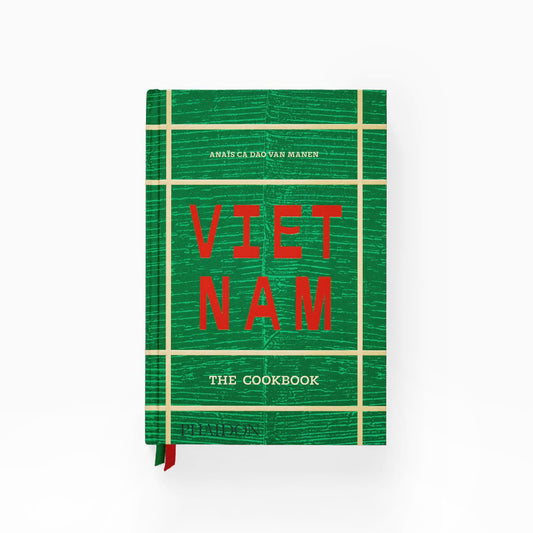 Vietnam: The Cookbook
